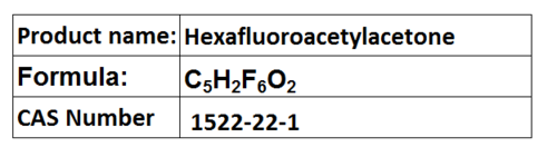 Hexafluoroacetylacetone - Colorless Liquid, Câ
HâFâOâ, Boiling Point 100-105°C | Enhanced Volatility, Lewis Acidity, MOCVD Reagent, Ligand Precursor
