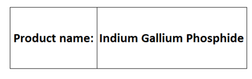 Indium Gallium Phosphide - Indium Gallium Phosphorus Zinc Blende 1.35-2.2eV Band Gap | High Power High Frequency Low Resistivity