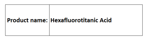 Hexafluorotitanic Acid - Colorless Solution Chemical Formula HâTiFâ Density 1.8 g/cmÂ³ | High Purity Titanium Source Fluoride Precursor