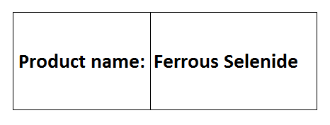 Ferrous Selenide - 99.9% Purity, 1-10µm Particle Size, 5.8g/cm³ Density | High Purity, Consistent Quality, Wide Applications