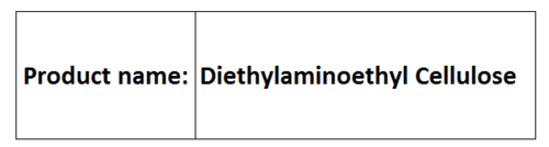 Diethylaminoethyl Cellulose Diethylaminoethyl Cellulose