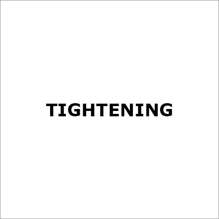 Tightening
