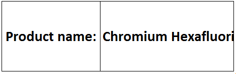 Chromium Hexafluoride