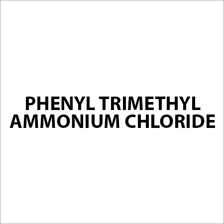 Phenyl Trimethyl Ammonium Chloride