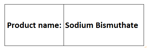 Sodium Bismuthate