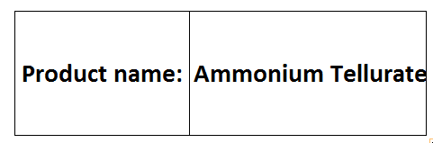Ammonium Tellurate - White Powder, NH4TeO4, 99.9% Purity | Water Soluble, High Purity Tellurium Source, 25kg Bags