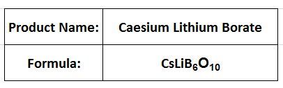 Caesium Lithium Borate