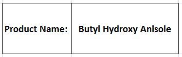Butyl Hydroxy Anisole