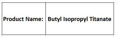 Butyl Isopropyl Titanate - Colorless Liquid 99% Purity 250Â°C Boiling Point | High Purity Excellent Adhesion Versatile Applications