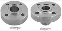GROOVE AND TONGUE FLANGES