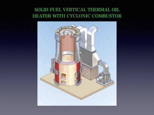 Solid Fuel Vertical Thermal Oil Heater with Cyclonic Combustor