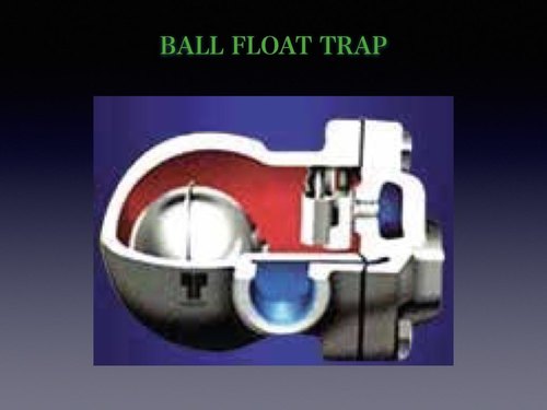 Ball Float Trap