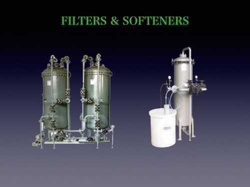 Filter and Softners