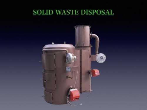 COMPLETE SOLUTION FOR SOLID WASTE DISPOSAL