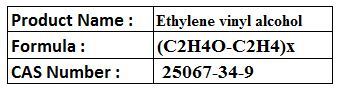 Ethylene Vinyl Alcohol - (C2H4O-C2H4)x Polymer, Density 1.2 g/cm³, Barrier Properties, Chemical Resistance