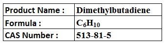 Dimethylbutadiene - Colorless Liquid Boiling Point 70Â°C | Synthetic Rubber Intermediate Chemical Compound
