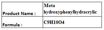 Meta Hydroxyphenyl Hydracrylic Acid