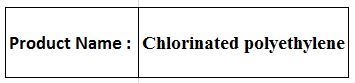 Chlorinated polyethylene