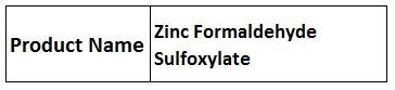 Zinc Formaldehyde Sulfoxylate