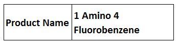1 Amino 4 Fluorobenzene
