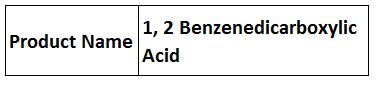 1, 2 Benzenedicarboxylic Acid
