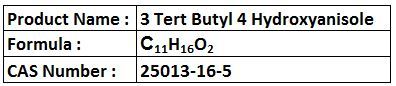 3 Tert Butyl 4 Hydroxyanisole - Waxy Solid 99% Purity CAS 25013-16-5 | Antioxidant Food Additive Preservative Stabilizer