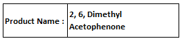2, 6, Dimethyl Acetophenone