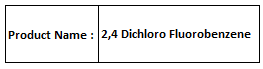 24 Dichloro Fluorobenzene