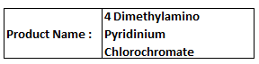 4 Dimethylamino Pyridinium Chlorochromate - Orange Crystals, C7H9ClCrN2O3, 1.63 g/cm³ | Strong Oxidizing Agent, Selective Oxidation, Efficient Reagent