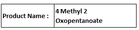 4 Methyl 2 Oxopentanoate - Clear Liquid Boiling Point 210Â°C Density 1.05 g/mL | High Purity Versatile Chemical Intermediate Soluble in Organic Solvents