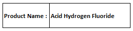Acid Hydrogen Fluoride - HF, Colorless, Density 0.99 g/cm³ | High Purity, Reactive, Versatile, Etching, Cleaning