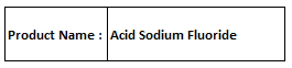 Acid Sodium Fluoride