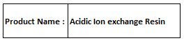 Acidic Ion Exchange Resin - Synthetic Resin, Variable Size, 1.8 eq/L Capacity | Strong Acidity, High Purity, Long Lifespan, Easy Handling