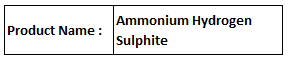 Ammonium Hydrogen Sulphite - White Crystalline Solid NH4HSO3 150-170Â°C Melting Point | High Purity Effective Reducing Agent Water Soluble