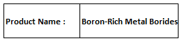Boron-Rich Metal Borides