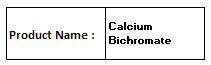 Calcium Bichromate - Orange-Red Crystals CAS 13530-62-9 | High Purity Reactive Stable Industrial Use