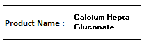 Calcium Hepta Gluconate
