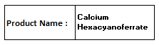 Calcium Hexacyanoferrate