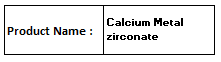 Calcium Metal zirconate