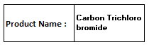 Carbon Trichloro bromide