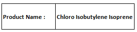 Chloro Isobutylene Isoprene - Molecular Weight 130.6 g/mol, Boiling Point 100°C | High Purity, Reactive, Versatile, Stable