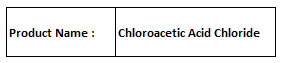 Chloroacetic Acid Chloride - ClCHâCOCl, Boiling Point 129°C, Density 1.42 g/cm³ | High Purity, Reactive, Versatile Chemical Intermediate