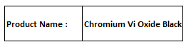Chromium Vi Oxide Black