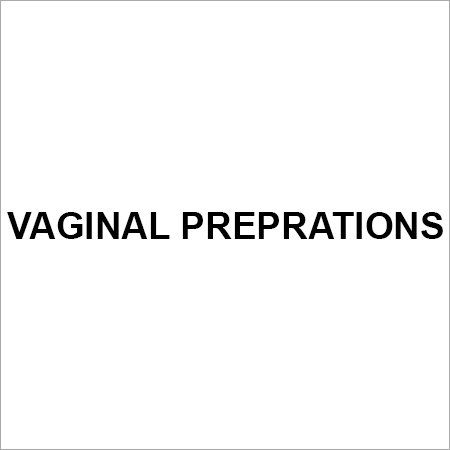 VAGINAL PREPRATIONS