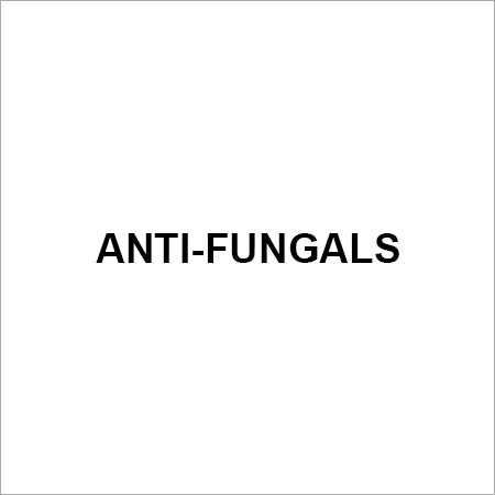 ANTI-FUNGALS