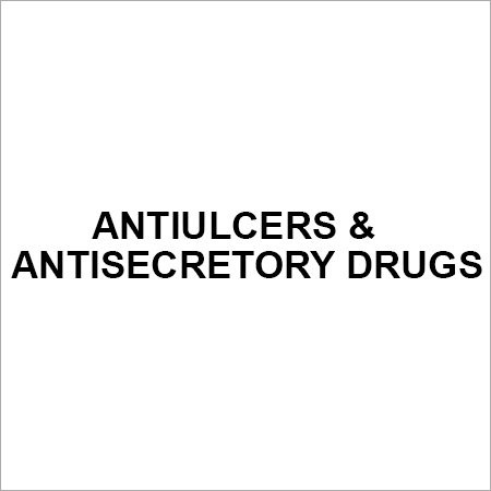 ANTIULCERS & ANTISECRETORY DRUGS