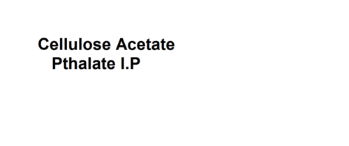 Cellulose Acetate Pthalate I.P Grade: Medicine Grade