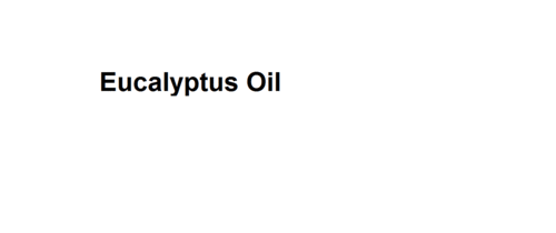 Eucalyptus Oil