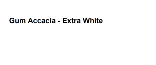 Gum Acacia- Extra White