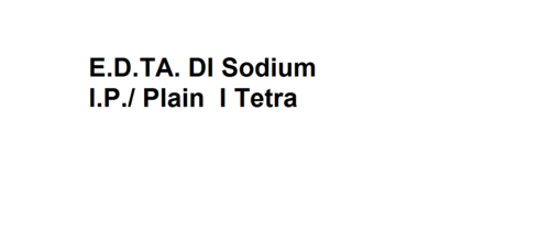 E.D.TA. DI Sodium I.P./ Plain  I Tetra